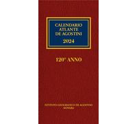 CALENDARIO ATLANTE DE AGOSTINI 2024 - AA.VV. - ISTITUTO GEOGRAFICO De AGOSTINI