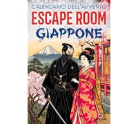 Calendario Avvento Escape Room: Un'avvincente missione nel Giappone dei Samurai. 24 enigmi, misteri e giochi da risolvere per salvare l'Impero