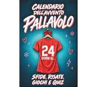 Calendario Avvento PALLAVOLO: 24 giorni di sfide, risate, giochi e quiz per ragazze che hanno la pallavolo nel cuore | Idea regalo per il Natale di figlia, nipote o amica appassionata di volley