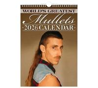 Calendario da Parete 2026 "I Capelli Più Folli" - Mullet Spettacolari e Divertenti | Regalo Ironico per Uomini, Per Natale, Compleanno o Secret Santa | Idea Originale per l'Ufficio, Casa o Lo