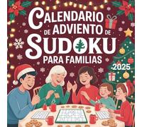 Calendario de Adviento de Sudoku para Familias: Diversión y desafíos para cada día del Adviento