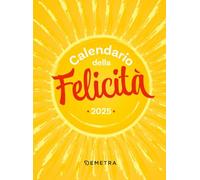 Calendario della Felicità 2025 da tavolo (10 x 14 cm)
