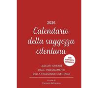 Calendario della saggezza cilentana 2026 - Galzerano C. (cur.)