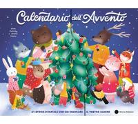 CALENDARIO DELL'AVVENTO. 24 STORIE DI NATALE CON CUI DECORARE IL VOSTRO ALBERO.