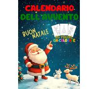 Calendario Dell'Avvento Da Colorare: 25 Giorni di Magia del Natale da Colorare