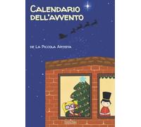 Calendario dell'Avvento de La Piccola Artista | libro attività per bambini | Lavoretti | Natale