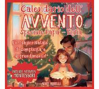 Calendario dell'Avvento Speciale Papà-Figlia: 24 Giorni di Semplici Attività per Vivere Gioia, Complicità e Apprendimento nel Periodo più Magico dell'Anno - con Attività Montessori | Regalo Natale