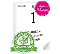 Calendario delle Amiche 2026 Eco Sostenibile. Il Primo e L'Originale. Il Calendario Geniale dedicato alle Donne. Idea Regalo con Scatola. Ricambio 10x14 cm. Pensiero Filosofico. Ogni giorno una frase