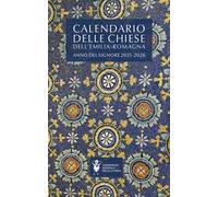Calendario delle Chiese dell'Emilia Romagna. Anno del Signore 2025-2026