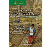 Calendario delle semine 2021. Con Calendario