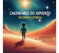 Calendário do Advento: Seguindo a estrela