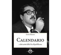Calendario. E altri scritti dalla «Voce Repubblicana»