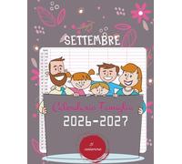 CALENDARIO FAMIGLIA 2026-2027- 5 colonne: Agenda di pianificazione 2026-2027 Famiglia Mensile per 24 Mesi, da Gennaio2026 a Dicembre 2027, con date vacanze e celebrazione, A4- disegno floreale