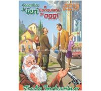 Calendario Frate Indovino 2019. Conquiste di ieri e conquiste di oggi