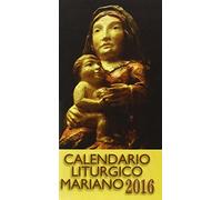 Calendario liturgico mariano 2016