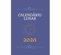 Calendário Lunar 2026: Planner Astrológico e Diário de Autoconhecimento - Acompanhe suas Emoções, Ciclo Menstrual e a Energia da Lua Mês a Mês