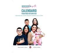 Calendario pediatrico osteopatico. L'importanza dei controlli osteopatici ...