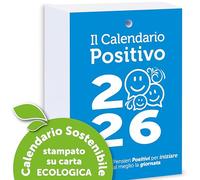 Calendario Positivo 2026 Motivazionale | Ricambio | Affronta le Giornate col Sorriso ed un Pensiero filosofico | Idea Regalo geniale | Dimensioni cm 10x14