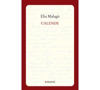 Calende - Malagò Elia