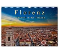 Calendrier 2027 · French Version · Florence - la beauté de la Toscane (Calendrie