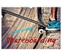 Calendrier 2027 · French Version · Le skateboard, c'est trop cool (Calendrier mu