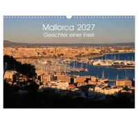 Calendrier 2027 · French Version · Majorque - Visages d'une île (Calendrier mura