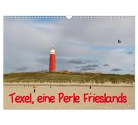 Calendrier 2027 · French Version · Texel, une perle de la Hollande (Calendrier m