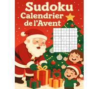 Calendrier de l’Avent Sudoku: 24 jours de magie et de réflexion | 6 Sudoku quotidiens pour un Avent inoubliable
