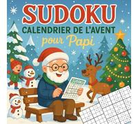 Calendrier de l’Avent Sudoku pour Papi: 24 jours de détente et de logique | 3 Sudoku par jour pour Papi