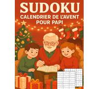 Calendrier de l’Avent Sudoku pour Papi: 24 jours de logique et de tendresse | 6 Sudoku quotidiens pour Papi