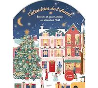 Calendrier de l'Avent - Biscuits et gourmandises en attendant Noël: 24 livres de recettes