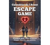 Calendrier de l'Avent Escape Game spécial Couple: Livre de jeu Pour adulte, 24 jours. 24 énigmes interactive.: Un escape game unique pour les couples audacieux - le cadeau parfait de Noël.- S24K