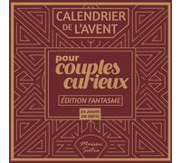Calendrier de l'avent pour couple: 24 jours de défis coquins et érotiques: Edition fantasme