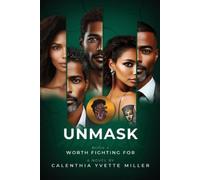 Calenthia Yvette Miller UNMASK Book 4- Worth Fighting For (Tascabile)