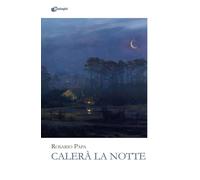 Calerà la notte