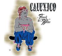 Calexico - Feast Of Wire