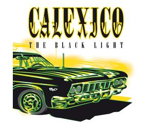 Calexico The Black Light (Vinyl LP) 12" Album