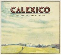 Calexico Thread That Keeps Us (CD)