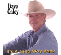 Caley Dave - It's a Long Way Back