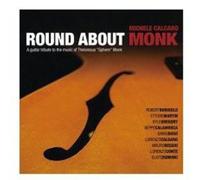 Round About Monk - Michele Calgaro (Audio cd)