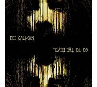 Calhoun Dee - Go To The Devil