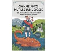 Calhoun Merriweather Connaissances inutiles sur l'Écosse (Tascabile)