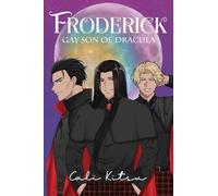 Cali Kitsu Froderick, Gay Son of Dracula (Copertina rigida)