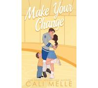 Cali Melle Make Your Change (Tascabile)