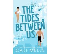 Cali Melle The Tides Between Us (Tascabile)