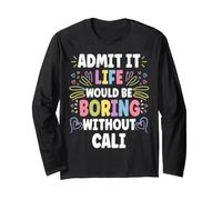 Cali Personalized Name Funny Cute Custom Cali Name Maglia a Manica