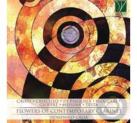 Domenico Calia Flowers Of Contemporary Clarinet (CD)