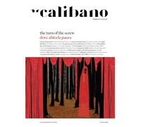 Calibano. L'Opera e il mondo. Ediz. a colori. The turn of the screw. Dove abita la paura (2025) (Vol. 7)