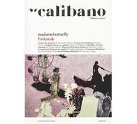 Calibano. L'Opera e il mondo. Vol. 1: Madama Butterfly. L'Orientale