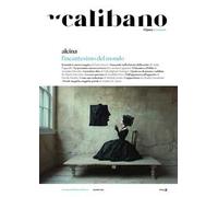 Calibano. L'Opera e il mondo. Vol. 6: Alcina. L'incantesimo del mondo